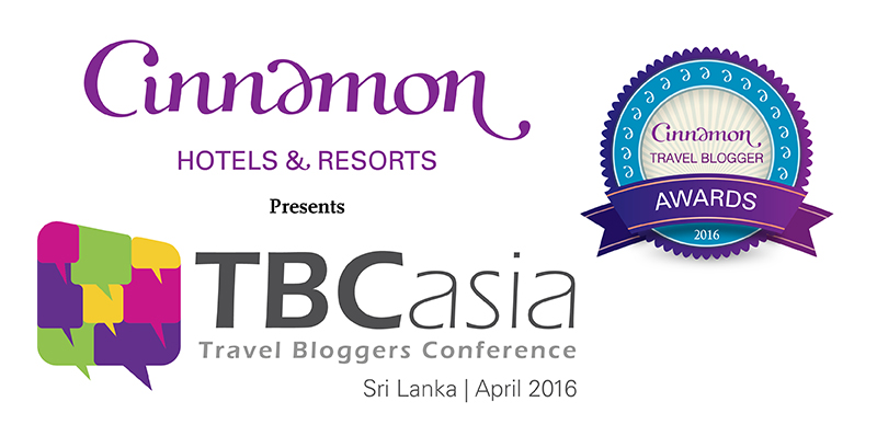 Cinnamon Hotels & Resorts presents TBCasia 2016 and Cinnamon Travel Blogger Awards!